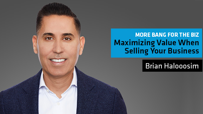 More-Bang-for-the-Biz: Maximizing Value When Selling Your Business